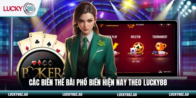 Các biến thể bài phổ biến hiện nay theo LUCKY88