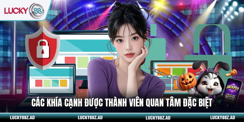 Các khía cạnh được thành viên quan tâm đặc biệt